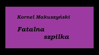 Kornel Makuszyński Fatalna szpilka Rozdział 8 Audiobook [upl. by Archaimbaud]