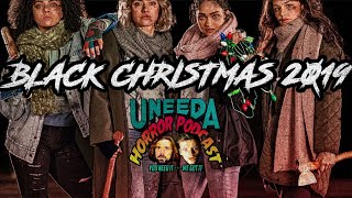 Uneeda Horror Podcast Episode 77  Black Christmas 2019 THE BEST ONE [upl. by Roderica]