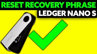 How To Reset Ledger Nano S Recovery Phrase 2024  Step by Step [upl. by Ujawernalo586]