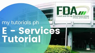 ESERVICES TUTORIAL  Paano magfile ng application online LTO  FOOD AND DRUG ADMINISTRATION [upl. by Ennobe]