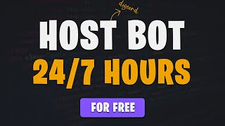 How To Host Discord Bot 247 Hours For Free 2023 [upl. by Hulen]