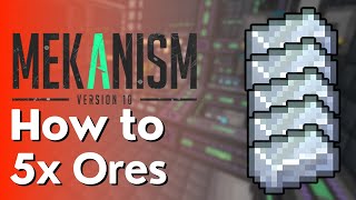 Mekanism Full 5X Ore Processing Complete Tutorial [upl. by Netsoj]