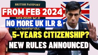 From Feb 2024 No More 5 Years UK Citizenship And Indefinite Leave To Remain ILR New Rules Announced [upl. by Ulberto]