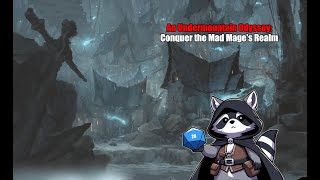 An Undermountain Odyssey Conquer the Mad Mages Realm Episode 5 [upl. by Paugh11]