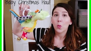 Babys First Christmas Haul Little Tykes Lamaze and More [upl. by Alis]