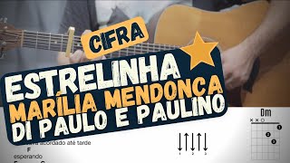 Estrelinha  Marília Mendonça e Di Paulo e Paulino  Cifra  Aprender como tocar [upl. by Brom387]