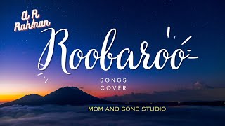 Roobaroo  Naresh Iyar  A R Rahman   Romanized [upl. by Reahard]