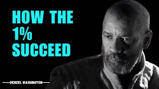 How The 1 SUCCEED  DENZEL WASHINGTON Motivation [upl. by Lemyt]