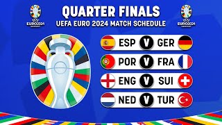 UEFA EURO 2024 QUARTER FINAL FIXTURES  Match Schedule Quarter Final UEFA EURO 2024 [upl. by Einned611]