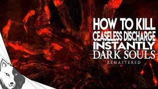 How To InstaKill Ceaseless Discharge  Dark Souls Remastered Boss Guide [upl. by Kaitlyn698]