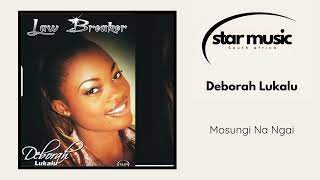 Deborah Lukalu  Mosungi Na Ngai  Official Audio [upl. by Mordy562]