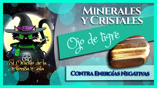 🔮EL OJO DE TIGRE 💰 Protección 🧙‍♂️ Características y propiedades Minerales y cristales😺 [upl. by Ansel]