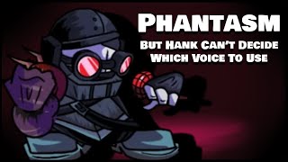 Disorder  Phantasm But Hank Cant Decide Which Voice To Use [upl. by Sanborne]