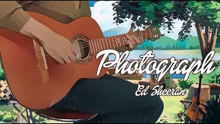 Photograph Ed Sheeran Fingerstyle Guitar Cover [upl. by Winter]