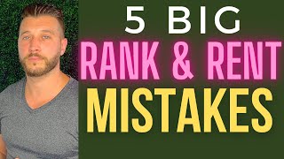 5 Biggest Mistakes Rank And Rent Newbies Always Make [upl. by Jeminah]