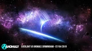 EverLight  Anomaly Birmingham 07042019 full set [upl. by Warden723]