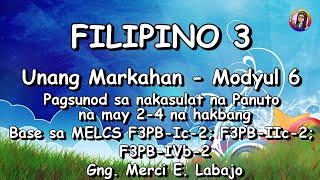 FILIPINO 3 MODYUL 6 MELCS BASED Pagsunod sa nakasulat na Panuto na may 24 na hakbang [upl. by Radnaskela]