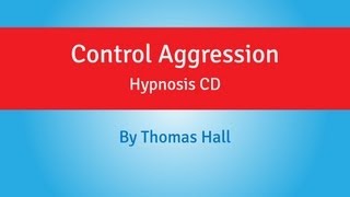 Control Aggression  Hypnosis CD  By Minds in Unison [upl. by Ahsertal]