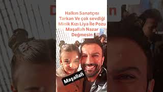 TARKAN VE ÇOK SEVDİĞİ BİRİCİK KIZI LİYA İLE BABA KIZ FOTOĞRAFI MAŞALLAH SİZE NAZAR DEĞMESİN [upl. by Nawak]