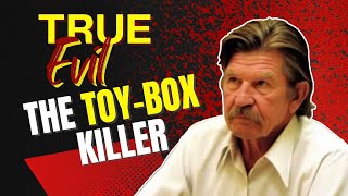 Serial Killer Profile The ToyBox Killer  David Parker Ray [upl. by Belva]