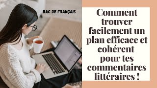 Mes conseils pour trouver un plan efficace et cohérent pour tes commentaires de texte [upl. by Prisilla]