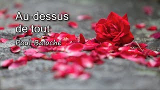 Au dessus de tout  Paul Baloche avec paroles [upl. by Charlene188]