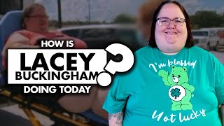 How is Lacey Buckingham from ‘My 600Lb Life’ doing today [upl. by Odlaner224]