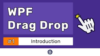 Setting Up Drag Drop  WPF DRAG DROP TUTORIAL 1 [upl. by Wilmer]