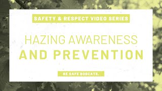 Bobcat Safety amp Respect  Hazing Awareness and Prevention [upl. by Aramaj]