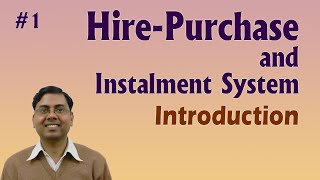 1 Hire Purchase and Instalment System Accounting  Introduction [upl. by Pineda494]