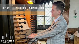 EG 161  Liebster Jesu wir sind hier  Orgel [upl. by Aderfla]