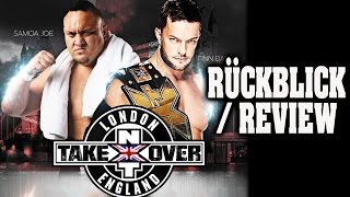 NXT TakeOver London 2015 RÜCKBLICK REVIEW [upl. by Gaylord]