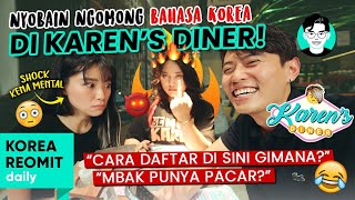 NGOMONG BAHASA KOREA🇰🇷 DI 🍟KARENS DINER🍔 🙏🏻SEMOGA GAK DIMARAHIN😅 [upl. by Anayik]