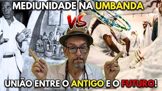 Mediunidade na Umbanda Dos Mistérios Antigos às Surpresas Modernas VozesdeUmbanda [upl. by Jakoba]