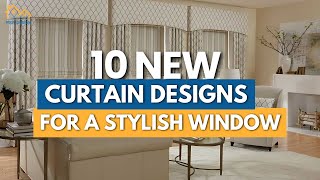 10 Latest Design Curtains That Make Your Window More Stylish [upl. by Ydniw]