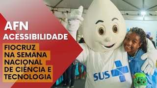 AFN Acessibilidade Curso sobre PrEP e Semana Nacional de Ciência e Tecnologia na Fiocruz [upl. by Savill]