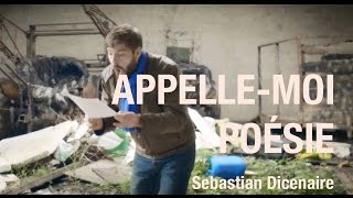 AppelleMoi Poésie  Sebastian Dicenaire  Salah Kaler extrait [upl. by Cole217]