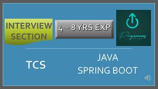 TCS Java Spring Boot 48 yrs exp  Interview Section  Programmers Divine [upl. by Mccollum]