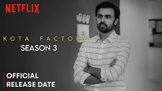 Kota Factory Season 3 Release Date  Kota Factory Season 3 Trailer  TVF  Netflix India [upl. by Mapes]