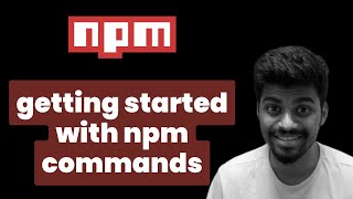 Getting started with npm commands  NPM  Complete Beginners Guide  Rohan Prasad [upl. by Cathryn701]