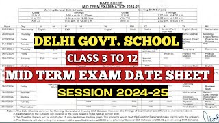 MID TERM DATE SHEET 202425 OUT। DELHI GOVERNMENT SCHOOL MID TERM EXAM DATE SHEET [upl. by Chadburn875]