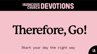 Audacious Devotions  Friday 22nd November 2024 [upl. by Delp]