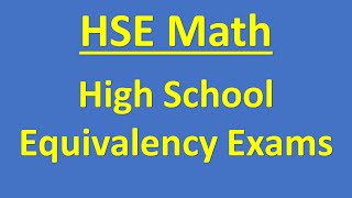 HSE Math High School Equivalency Exams [upl. by Epner879]