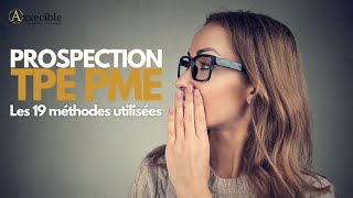 19 méthodes de prospection pour les entreprises [upl. by Aleakim]