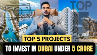 Top 5 Projects in Dubai for Investment under 5 Crore  Dubai Real estate  Realtor Lovkesh [upl. by Veradis]