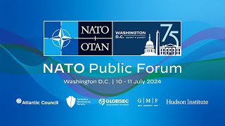 2024 NATO Public Forum  Day 2 11 July 2024 [upl. by Gertrudis525]