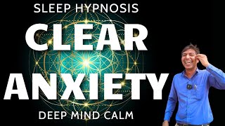 hypnosis for anxiety  Sleep Hypnosis for Clearing Subconscious Anxiety  Ultra Deep Mind Calm [upl. by Stochmal]