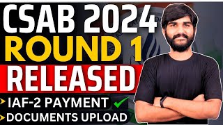 CSAB Round 1 Result Released📌 Must Watch Otherwise Seat Cancel😳  Reporting amp Refund Process [upl. by Fiora370]