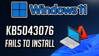 Fix KB5043076 Update Not Installing On Windows 11 Version 23H222H2 [upl. by Ahteral]