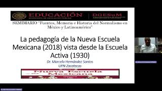 Fuentes Memoria e Historia del Normalismo en México y Latinoamerica 20240423 S10 [upl. by Sile]